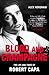 Blood & Champagne: The Life and Times of Robert Capa