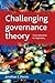 Challenging governance theory: From networks to hegemony