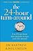 The 24-Hour Turnaround, Discovering the Power to Change by Jim Hartness
