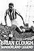Brian Clough. Sunderland Legend by Mark Metcalf