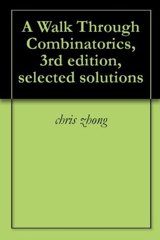 A Walk Through Combinatorics, 3rd edition, selected solutions (Kindle Edition)