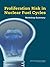 Proliferation Risk in Nuclear Fuel Cycles by Sarah C. Case
