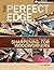 The Perfect Edge: The Ultimate Guide to Sharpening for Woodworkers (Popular Woodworking)