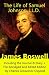 The Life of Samuel Johnson, LL.D. (The Complete Unabridged Edition in 6 Volumes): Including the Journal & Diary + The Abridged and Edited Edition by Charles Grosvenor Osgood