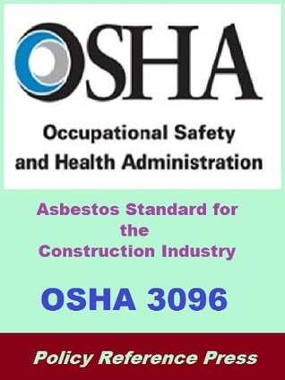 OSHA 3096 - Asbestos Standard for the Construction Industry (Kindle Edition)