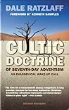 Cultic Doctrine of Seventh-Day Adventism Cultic Doctrine of Seventh-Day Adventism