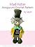 Mad Hatter Amigurumi Crochet Pattern (Alice in Wonderland Patterns Book 4)
