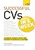 CVs In A Week: How To Write A CV Or Résumé In Seven Simple Steps