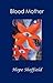 Blood Mother (Meredith Benn...