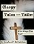 Clergy Tales--Tails: Who Wa...