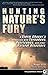 Hunting Nature's Fury: A Storm Chaser's Obsession with Tornadoes, Hurricanes, and other Natural Disasters