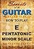 How to play the E minor pentatonic scale - Secrets of the Guitar by Herman Brock Jr.