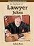Lawyer Jokes - Funny Lawyer Jokes for Laughs (Adam's Hilarious Joke Books Book 8)