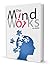 THE MIND WORKS