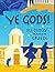 Ye Gods!: Travels in Greece