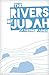 Rivers of Judah, The by Catherine Farnes Rivers of Judah, The by Catherine Farnes