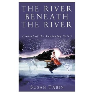 The River Beneath the River (Kindle Edition)