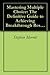 Mastering Multiple Choice: The Definitive Guide to Achieving Breakthrough Results on Multiple Choice Exams