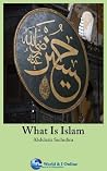What Is Islam? What Is Islam?
