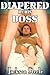 Diapered By His Boss