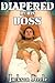 Diapered By His Boss