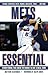 Mets Essential (Essential: Everything You Need to Know to be a Real Fan)