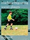 Coaching Beginning Soccer Players