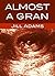 Almost A Gran by Jill Adams