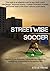 Streetwise Soccer by Steve Payne