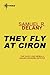 They Fly at Ciron