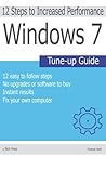 Windows 7 Tune-up Guide (12 step process to speed up your Windows 7 computer)