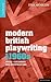 Modern British Playwriting:...
