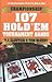 Championship 107 Hold'em Tournament Hands by T.J. Cloutier
