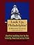 A Walking Tour of Philadelphia - Center City (Look Up, America! Series)