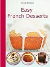10 Easy and delicious French Desserts for beginners