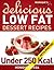 32 Delicious Low-Fat Dessert Recipes Under 250 Calories by Monique Ortega