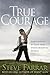 True Courage: Emboldened by...