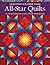 All-Star Quilts: 10 Strip-P...