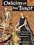 Origins of the Tarot: Cosmic Evolution and the Principles of Immortality