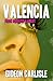 Valencia: Fresh Squeezed & Uncut