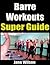 Barre Workouts Super Guide