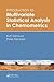 Introduction to Multivariate Statistical Analysis in Chemometrics