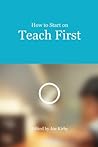 How To Start on Teach First