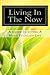 Living In The NOW by Daniel Reed