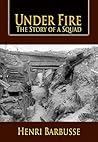 Book cover for Under Fire : The Story of a Squad