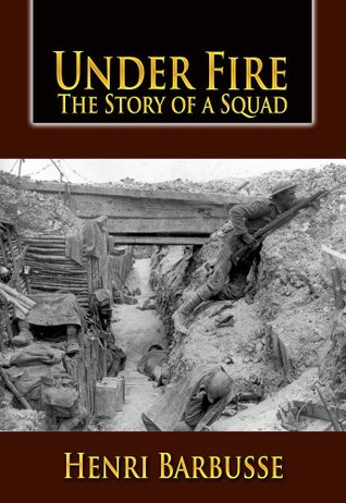 Under Fire : The Story of a Squad