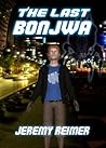 The Last Bonjwa