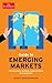 Guide to Emerging Markets by Aidan Manktelow