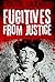Fugitives from Justice by Gordon Kerr