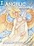 Angelic Visions: Create Fantasy Art Angels With Watercolor, Ink and Colored Pencil.